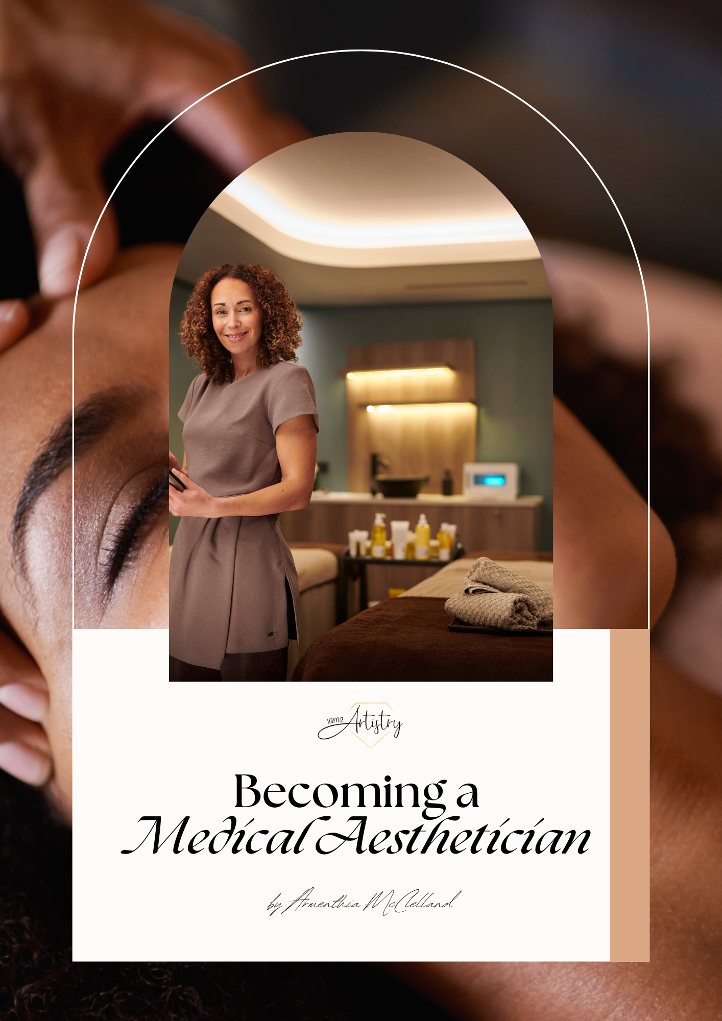 Becoming a Medical Aesthetician™ A Professional Guide to Advancing Your Esthetics Career