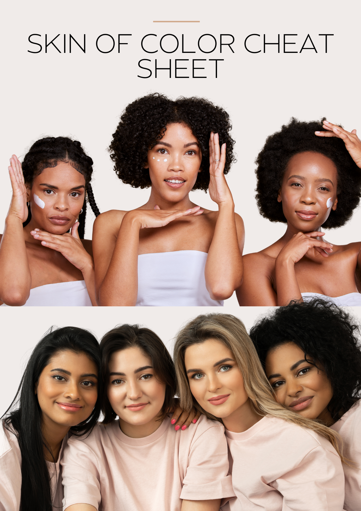 The Ultimate Skin of Color Cheat Sheet