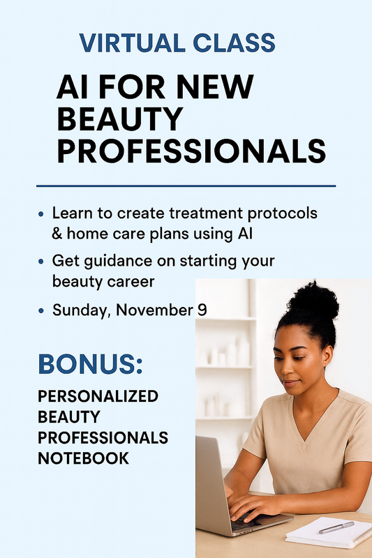 AI for Beauty Professionals: Create Protocols, Client Guides & Marketing with Ease
